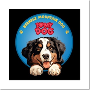 I Love my dog Bernese Mountain Dog Posters and Art